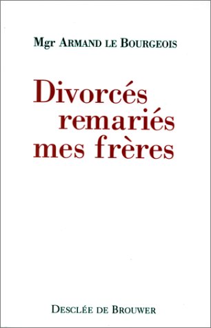 Stock image for Divorcs remaris, mes frres for sale by Ammareal