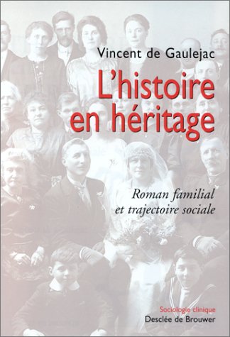 9782220045108: L'histoire en hritage, roman familial et trajectoire sociale