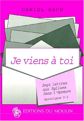 Beispielbild fr Je viens  toi: Sept Lettres aux Eglises dans l'preuve, Apocalypse 2-3 zum Verkauf von Buchpark