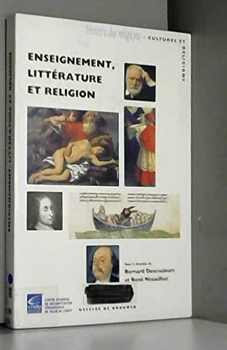 Enseignement, littÃ©rature et religion (DDB.RELIG.ESSAI) (9782220045849) by Bernard Descouleurs