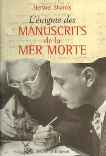 L'Ã©nigme des manuscrits de la mer Morte (9782220046433) by Shanks, Hershel