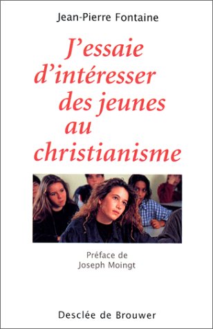 Beispielbild fr J'essaie d'intresser des jeunes au christianisme zum Verkauf von Ammareal