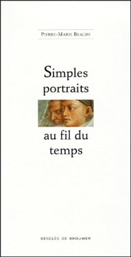 SIMPLES PORTRAITS AU FIL DU TEMPS