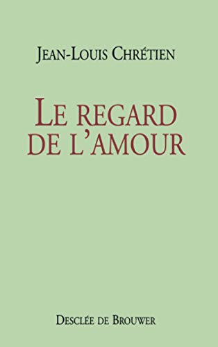 9782220047065: Le Regard de l'amour