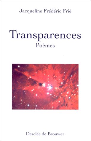 Transparences - Poémes- - Frédéric Frié Jacqueline