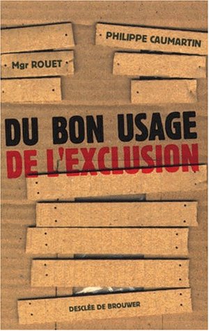 Stock image for Du bon usage de l'exclusion for sale by LeLivreVert