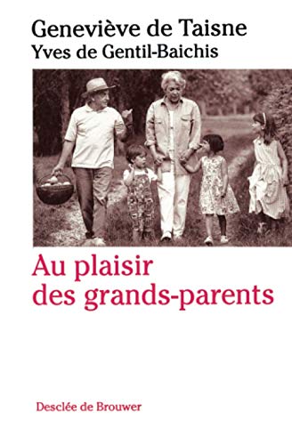 Stock image for Au plaisir des grands-parents for sale by Ammareal