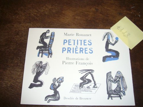 Petites priÃ¨res (Jeunesse) (French Edition) (9782220047706) by Rouanet, Marie; FranÃ§ois, Pierre