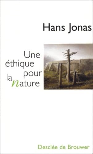 Une Ã©thique pour la nature (Schum/midrash) (9782220047959) by [???]