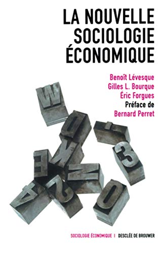 Stock image for La nouvelle sociologie conomique. Originalit et diversit des approches for sale by Revaluation Books