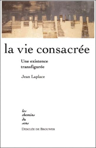 9782220048130: La vie consacre : une existence transfigure (DDB.CHRISTIANIS)