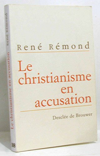 Beispielbild fr Le Christianisme en accusation zum Verkauf von Librairie Th  la page
