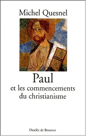 Imagen de archivo de Paul et les commencements du christianisme a la venta por Ammareal