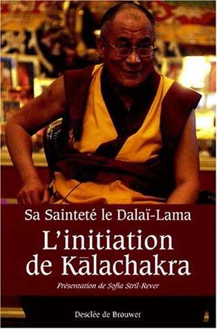 Beispielbild fr L'Initiation de Kalachakra : Pour la paix dans le monde zum Verkauf von medimops