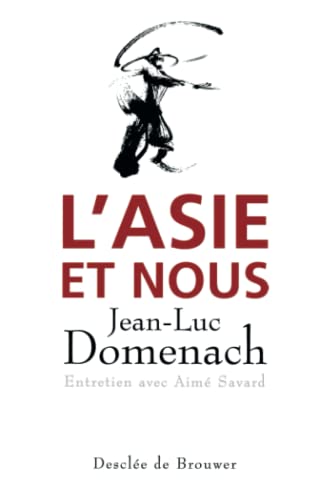 L'Asie et nous (9782220050294) by Domenach, Jean-Luc; Savard, AimÃ©