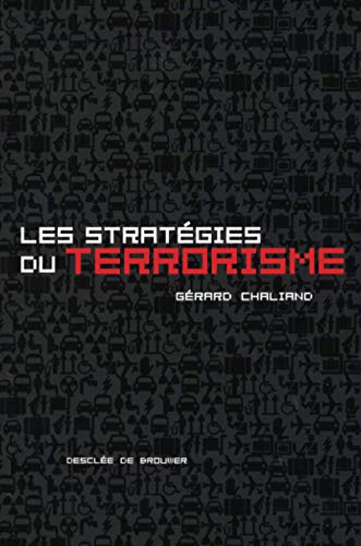 Stock image for Les stratgies du terrorisme (Culture de paix) (French Edition) for sale by Better World Books