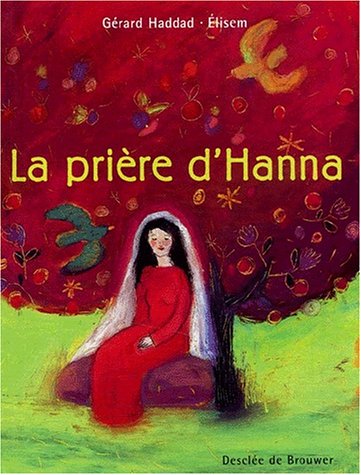 Beispielbild fr La Prire d'Hanna zum Verkauf von Ammareal