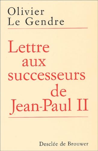 Beispielbild fr Lettre aux successeurs de Jean-Paul II zum Verkauf von Ammareal