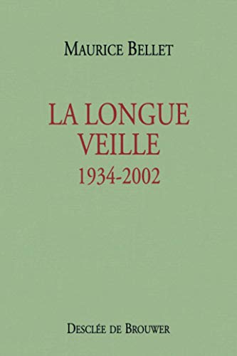 Beispielbild fr La Longue Veille : 1934-2002 zum Verkauf von Ammareal