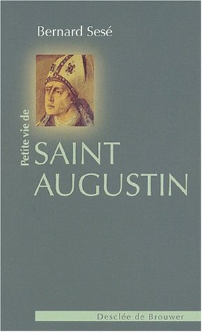 Beispielbild fr Petite vie de saint Augustin zum Verkauf von LibrairieLaLettre2