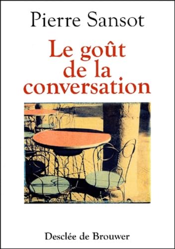 Stock image for Le Got de la conversation for sale by Ammareal