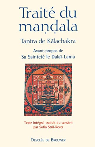 Beispielbild fr Trait du mandala: Tantra de Kalachakra zum Verkauf von Gallix