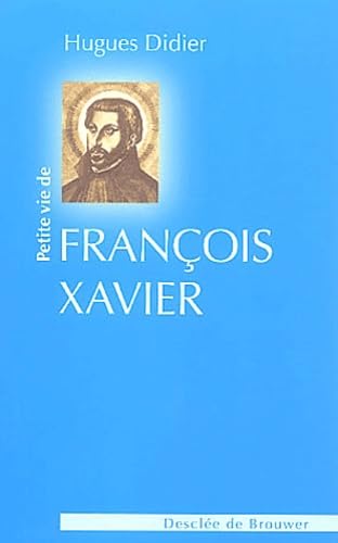 9782220054094: Petite vie de saint Franois Xavier