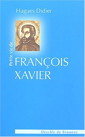 9782220054094: Petite vie de saint Franois Xavier