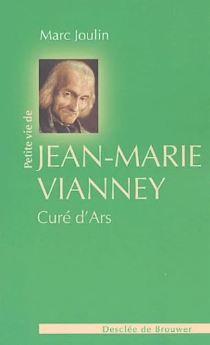Imagen de archivo de Jean-Marie Vianney, cur d'Ars (Petites Vies) a la venta por pompon