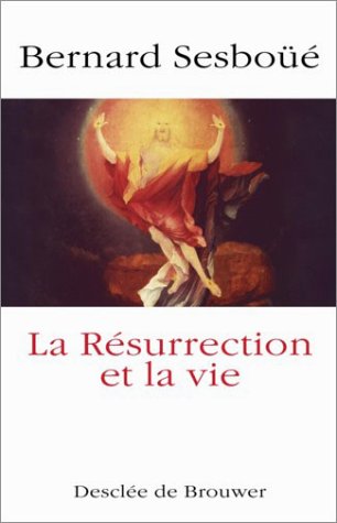Beispielbild fr La rsurrection et la vie zum Verkauf von medimops