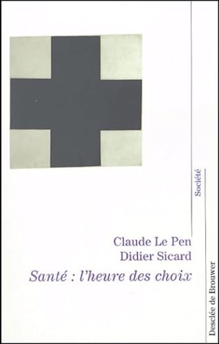 Beispielbild fr Sant : l'heure de choix : Entretiens avec Bernard Geidel et Catherine Le Borgne zum Verkauf von Ammareal