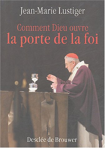 Beispielbild fr Comment Dieu ouvre la porte de la foi zum Verkauf von medimops
