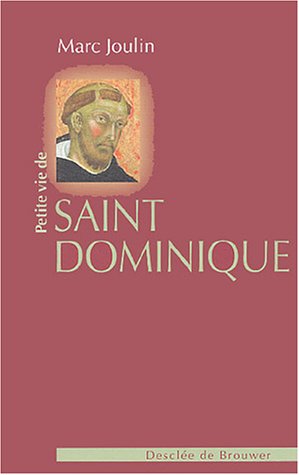 Stock image for Petite vie de saint Dominique for sale by Ammareal