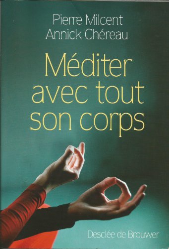 9782220056333: Mditer avec tout son corps