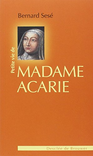 Beispielbild fr Petite vie de Madame Acarie (Bienheureuse Marie de l'Incarnation) zum Verkauf von Ammareal