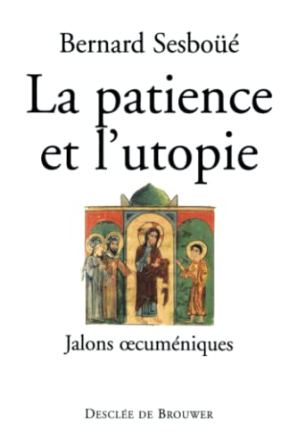 Beispielbild fr La patience et l'utopie zum Verkauf von Ammareal