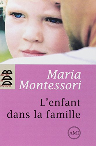 9782220057194: L'enfant dans la famille - pdagogie Montessori