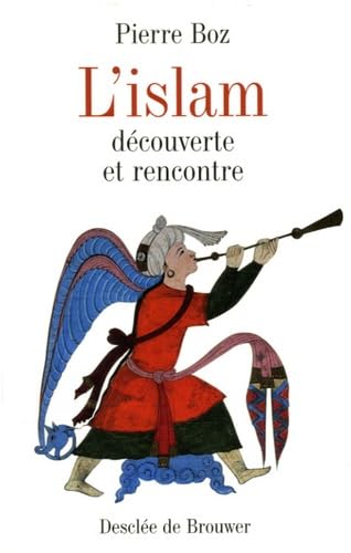 Stock image for L'islam. Dcouverte et rencontre. for sale by Librairie Christian Chaboud