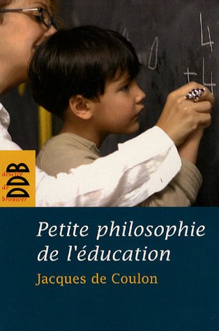 Beispielbild fr Petite philosophie de l'ducation zum Verkauf von Ammareal