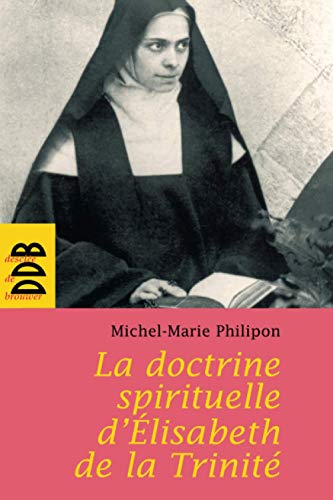 Beispielbild fr La doctrine spirituelle de soeur Elisabeth de la Trinit zum Verkauf von Ammareal
