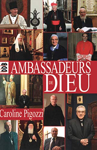 Beispielbild fr Ambassadeurs de Dieu [Paperback] Pigozzi, Caroline zum Verkauf von LIVREAUTRESORSAS