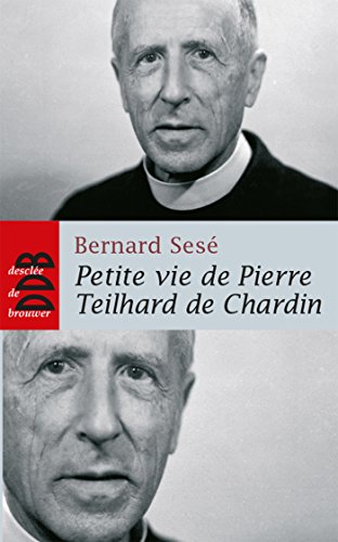 Beispielbild fr Petite vie de Pierre Teilhard de Chardin zum Verkauf von medimops