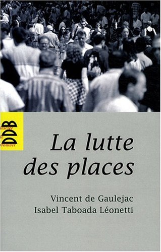 Stock image for La lutte des places : Insertion et dsinsertion for sale by medimops