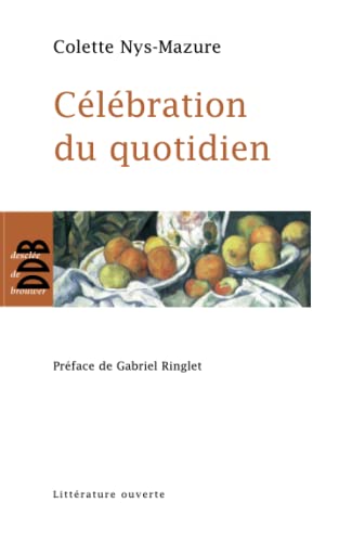 Stock image for Clbration du quotidien for sale by Ammareal