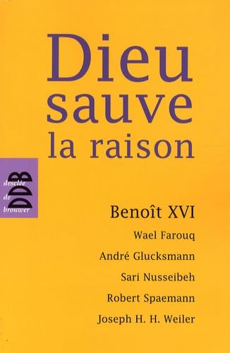 9782220059433: Dieu sauve la raison