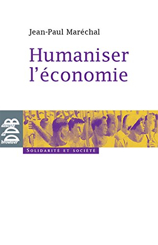 Beispielbild fr Humaniser l'conomie zum Verkauf von Ammareal