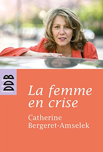 Stock image for La femme en crise for sale by Ammareal
