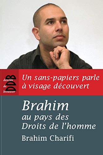 Beispielbild fr Brahim au pays des Droits de l'homme zum Verkauf von Ammareal