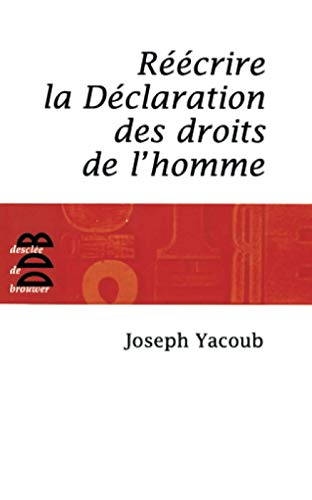 9782220060798: Rcrire la Dclaration des droits de l'homme