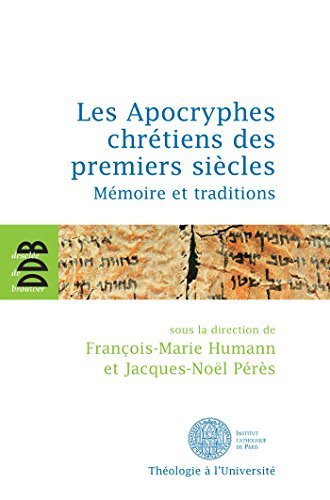 Beispielbild fr Les Apocryphes Chrtiens des Premiers sicles Mmoire et Traditions zum Verkauf von ARTLINK